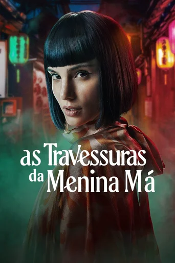 Assistir As Travessuras da Menina Má Online