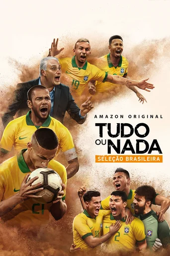 Assistir Tudo ou nada: Seleçao Brasileira Online