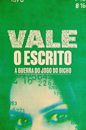 Assistir Vale o Escrito - A Guerra do Jogo do Bicho Online