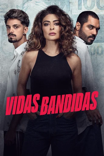 Assistir Vidas Bandidas Online