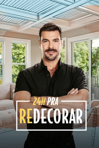 Assistir 24 Horas pra Redecorar Online